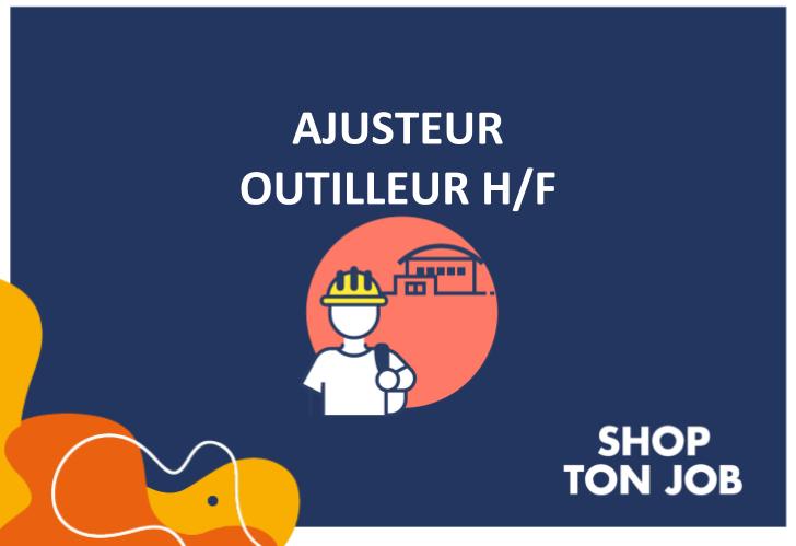 AJUSTEUR OUTILLEUR H/F - Centre Commercial Carrefour Geric 